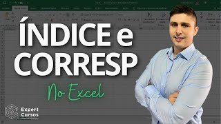 ÍNDICE e CORRESP no Excel Execução Passo a Passo [upl. by Oicnaneb286]