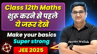 Class 12th JEE Maths Make Your Basics Super Strong  Back To Basics 🔥 [upl. by Thrift482]