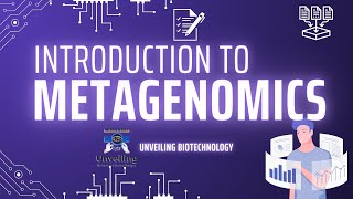 Introduction to Metagenomics  Metagenomics  Bioinformatics  Unveiling biotechnology [upl. by Ahsiym]