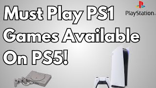 Must Play PS1 Games Available on PS5 [upl. by Tenn]