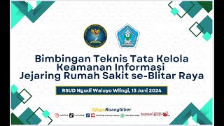 Bimbingan Teknis Tata Kelola Keamanan Informasi Jejaring Rumah Sakit SeBlitar Raya [upl. by Avonasac696]