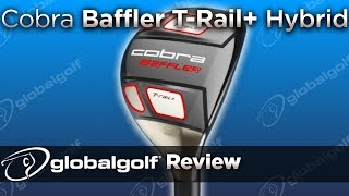 Cobra Baffler TRail Hybrid  GlobalGolf Review [upl. by Edwine844]