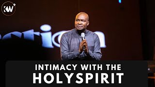 HAVING INTIMACY WITH THE HOLYSPIRIT with Apostle Joshua Selman [upl. by Llednahc]