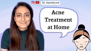 How to treat Acne at home  Home remedies Product recommendations  Things to avoid  Dermatologist [upl. by Hort]