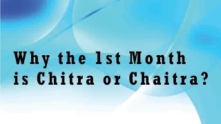 Why the 1st Month is known as ChitraChaitra Maasam [upl. by Hirza]