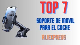 🔴🚗Los 7 MEJORES Soportes de Móvil para el coche más baratos en AliExpress 2024  Calidad  Precio [upl. by Adiaj]