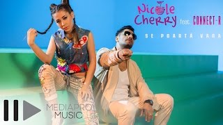 Nicole Cherry feat ConnectR  Se poarta vara Official Video [upl. by Airekahs74]