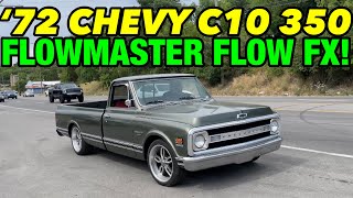 1972 Chevy C10 350 V8 w FLOWMASTER FLOW FX [upl. by Quenby589]