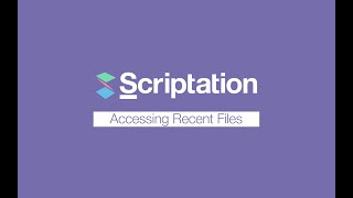 Accessing Recent Files  Scriptation Tutorial [upl. by Jd767]