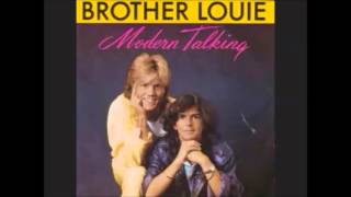 Brother Louie  Modern Talking Original Extended Version [upl. by Nicolais]