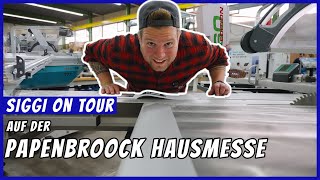 Die Papenbroock Hausmesse 🛠️ – Alles für’s Tischlerherz ❤️ – Siggi on Tour 🚐 [upl. by Irreg]