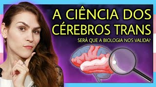 456 Ciência trans  o que a biologia diz sobre identidade de gênero Evidências científicas atuais [upl. by Arema]