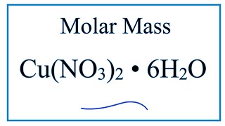 Molar Mass  Molecular Weight of H2O in CuNO32  6H2O [upl. by Garbers]