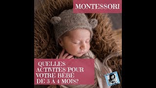 Montessori  Quelles activités à faire pour nos bébés de 3 à 4 mois Maman 1er pas [upl. by Abebi103]