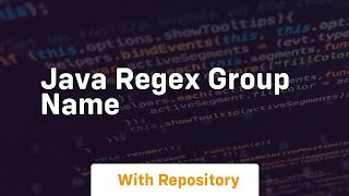 java regex group name [upl. by Agueda634]