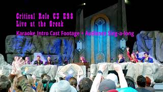 Critical Role Live Campaign 3 Episode 98 Cast Karaoke Intro [upl. by Sugihara]