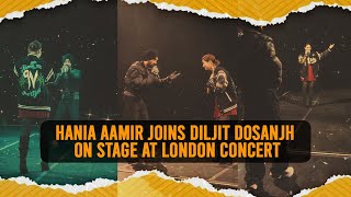 Hania Aamir Joins Diljit Dosanjh On Stage at London Concert  Pakistan  India [upl. by Tniassuot]