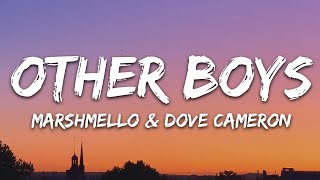 Marshmello Dove Cameron  Other Boys Lyrics [upl. by Elaina932]