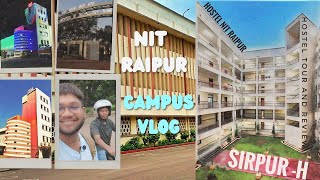 nit Raipur campus tour l nit Raipur hostel review nit college hostellife [upl. by Soigroeg549]