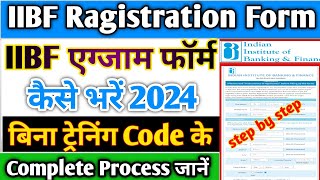 IIBF EXAM FORM RAGISTRATION 2024  IIBF BC Certificate Ragistration Exam Form Kaise bhare [upl. by Marou]