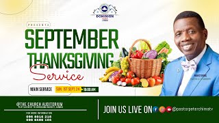 RCCG SEPTEMBER THANKSGIVING SERVICE II PASTOR E A ADEBOYE II 1ST SEPTEMBER 2024 [upl. by Wardlaw]