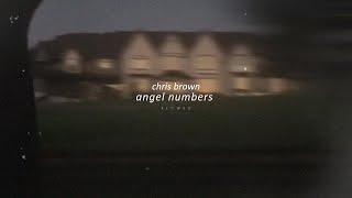 chris brown  angel numbers slowed  reverb [upl. by Ahsenra603]