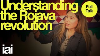 Understanding the Rojava Revolution  Elif Sarican [upl. by Shantee619]