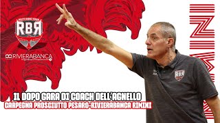 Carpegna Prosciutto Pesaro  Rivierabanca Rimini 76  82 dopo gara con coach Sandro DellAgnello [upl. by Awahsoj39]