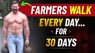 How Doing Farmers Walks Every Day For 30 Days Will Change Your Body  Coach MANdler [upl. by Aratal]