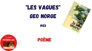 Géo NORGE poème « Les vagues » 1923 [upl. by Anirdua]