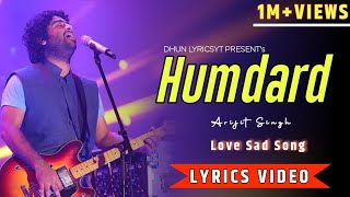 Humdard Lyrics video Ek Villain  Arijit Singh Sidharth M Shraddha K  Mohit S dhunlyricsyt [upl. by Celik]