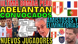 ÚLTIMO MINUTO FOSSATI SE ADELANTÓ Y DIÓ NUEVOS CONVOCADOS A AMISTOSOS Y ELIMINATORIAS PERÚ SORPRENDE [upl. by Anitaf742]