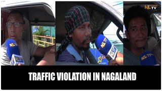 TRAFFIC VIOLATION IN NAGALAND [upl. by Weismann873]