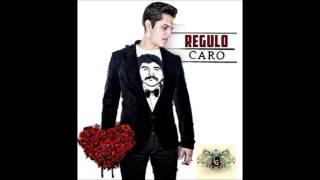 Voy a pistearme el dolor  Regulo Caro 2013 [upl. by Ennovart]