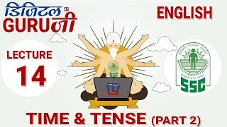 TIME amp TENSE  PART 2  L14  ENGLISH  SSC CGL 2017  FULL LECTURE IN HD  DIGITAL GURUJI [upl. by Quirita]