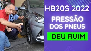 Pressão dos pneus do HB20S Platinum Plus 2022 deu ruim [upl. by Nnylrefinnej124]