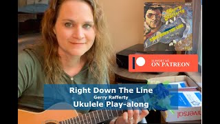 Right Down the Line  Gerry Rafferty  Ukulele PlayAlong [upl. by Nnyla]