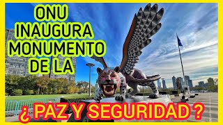 😲LA ONU INAUGURA MONUMENTO DE LA😟👹¿PAZ Y SEGURIDAD👺3122021 [upl. by Sioled436]