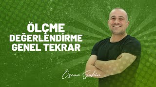 Ölçme Değerlendirme Genel Tekrar Tek Video  Özcan Şahin [upl. by Sreip]