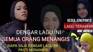 RESSA  SIAPA SAJA PASTI MENANGIS 😭 DENGAR LAGU INI  Lagu terakhir nike ardilla  video lirik [upl. by Trev431]