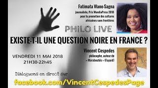 PHILOLIVE Existetil une « QUESTION NOIRE » en France  EN DIRECT [upl. by Wanfried]