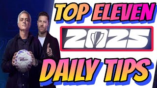 Daily Secret Tips amp routine for Top Eleven 2025 [upl. by Brodie]