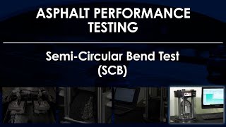 Asphalt Performance Testing – SemiCircular Bend Test SCB [upl. by Nosecyrb]