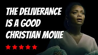 The Deliverance Is a Good Christian Movie Based on a True Story [upl. by Atineb381]