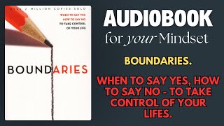 Boundaries by Dr Henry Cloud amp John Townsend  Key Takeaways amp Summary  AudioBook For Your Mindset [upl. by Assillim69]