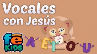 Vocales Con Jesús Totty y Sus Amigos Canciones Infantiles  Fe Kids [upl. by Acnaib]