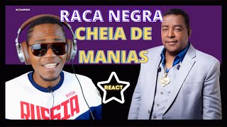 🔥💥MELHOR REAÇÃO🔥💥  Raca Negra  Cheia de Manias [upl. by Bocyaj]