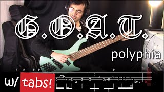 Polyphia  GOAT BASS COVER tabs on video [upl. by Enyamert]