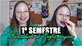 1º SEMESTRE DE ENFERMAGEM 💉 MATÉRIAS DIFICULDADE ANOTAÇÕES E DICAS [upl. by Libys]