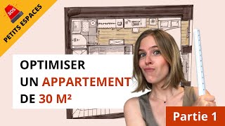 Aménager un petit appartement de 30 m2  Partie 1  spécial investisseurs [upl. by Assi]